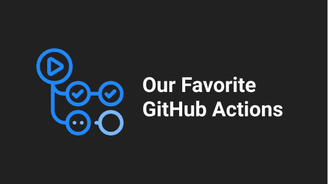 Our favorite GitHub Actions for Flutter apps