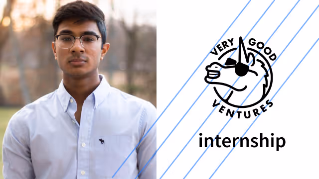 My Internship at Very Good Ventures: Sahit
