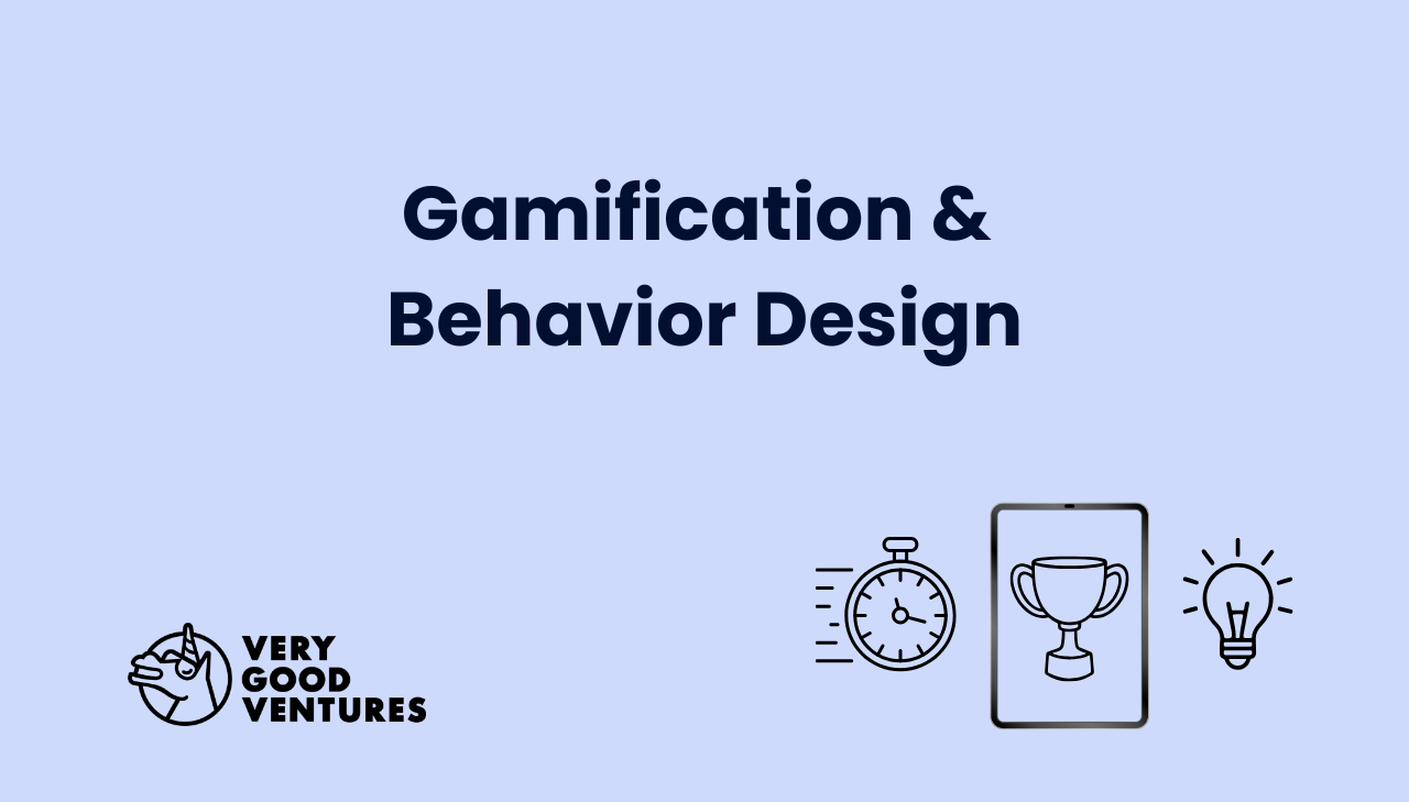 Gamification & Behavior Design: Designing Digital Products People Want to Use