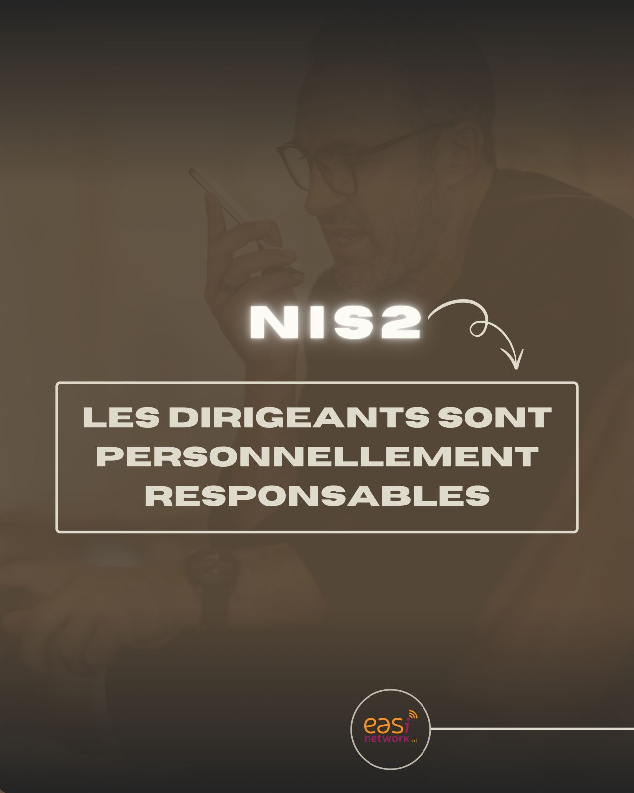 NIS2 : Les dirigeants sont personnellement responsables