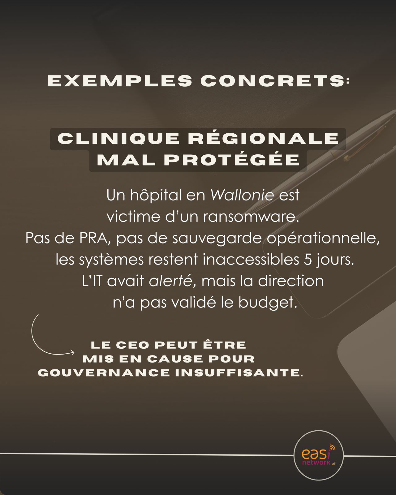 Exemple : clinique régionale mal protégée