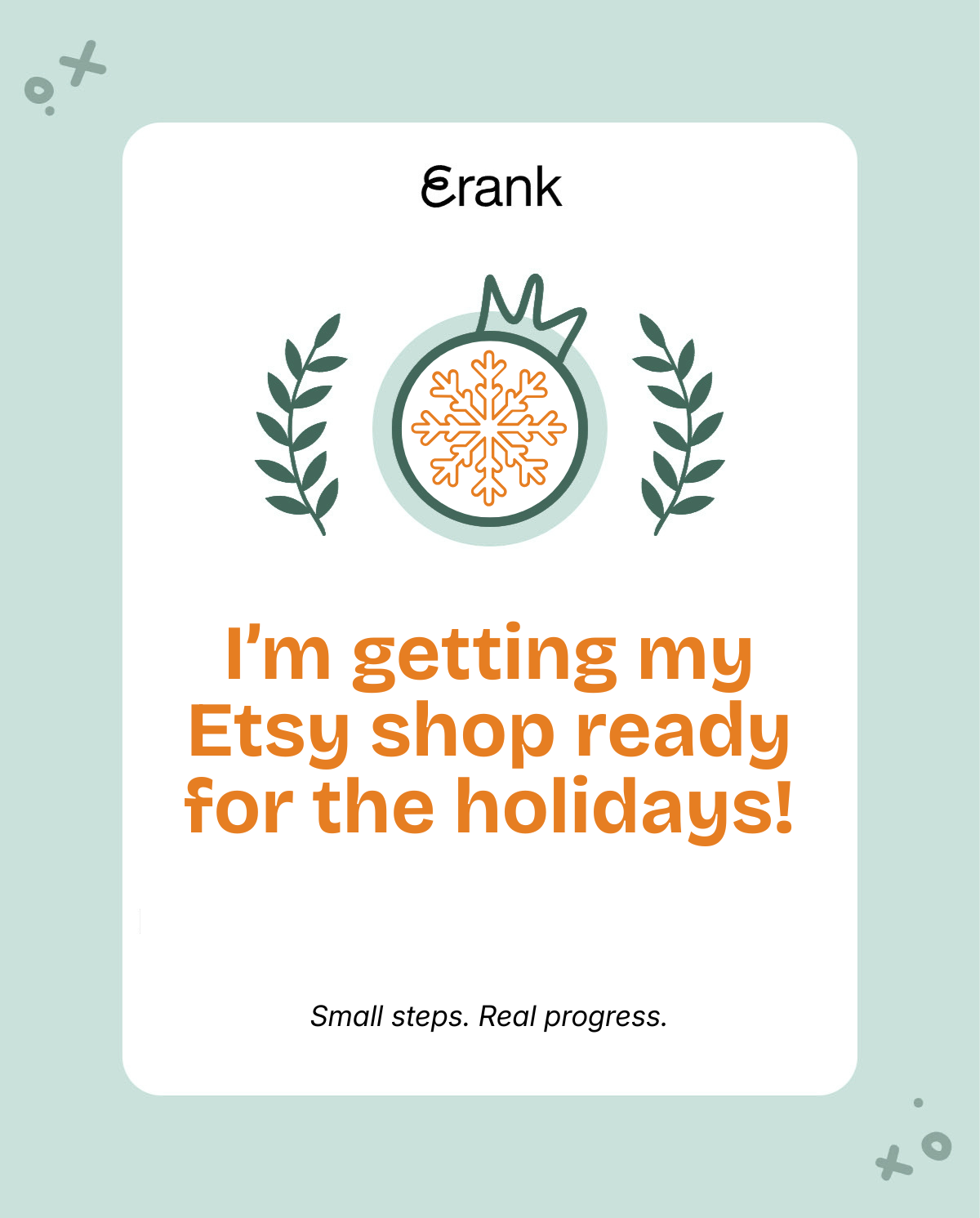 A pastel green rectangle with some dark green decorations towards the middle. Text says "I'm getting my Etsy shop ready for the holidays!" in orange.
