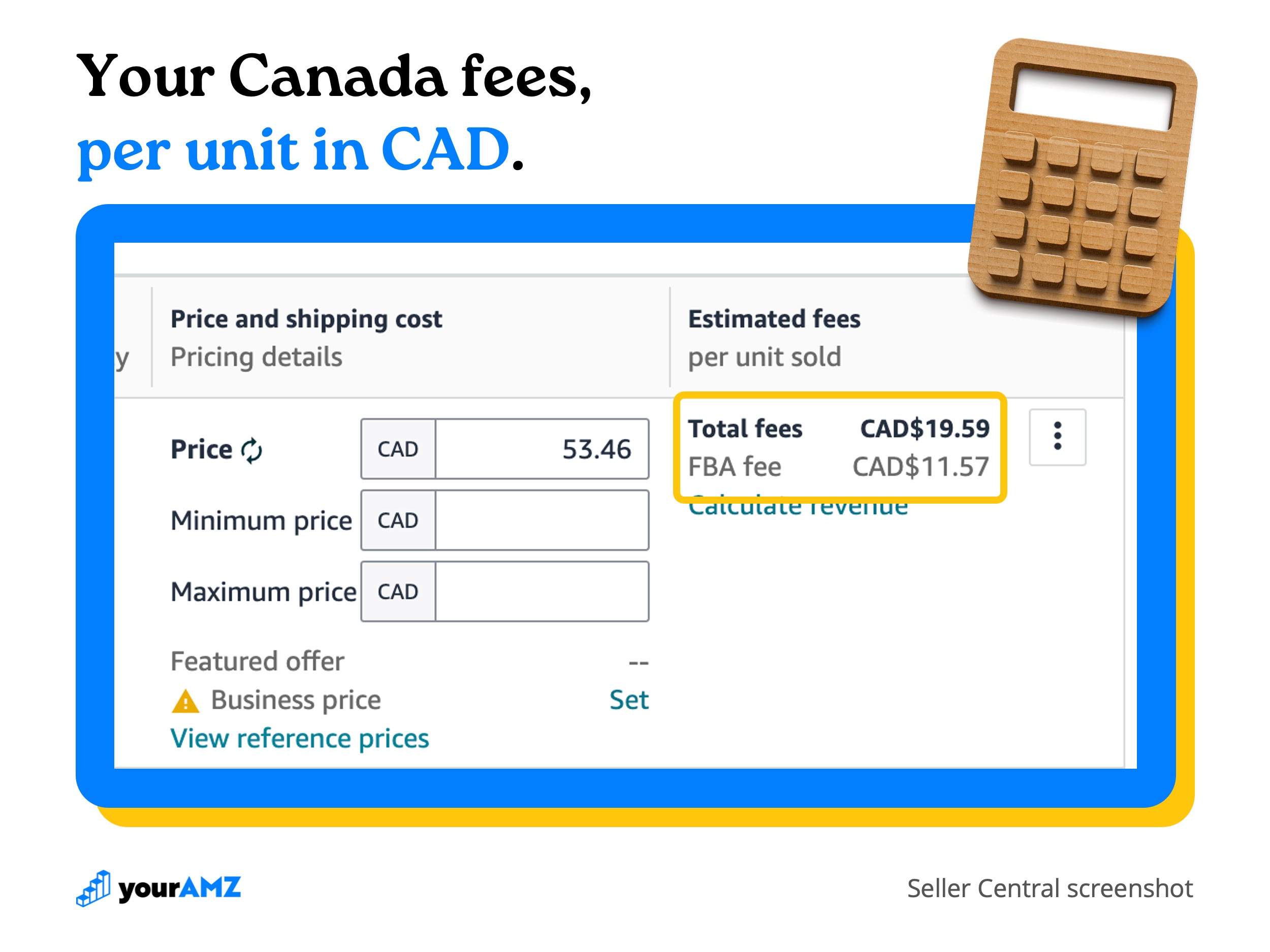 On this CAD$53.46 product, Amazon estimates CAD$19.59 in fees per unit: a CAD$11.57 FBA fee plus a CAD$8.02 referral fee, which is 15% of the price.