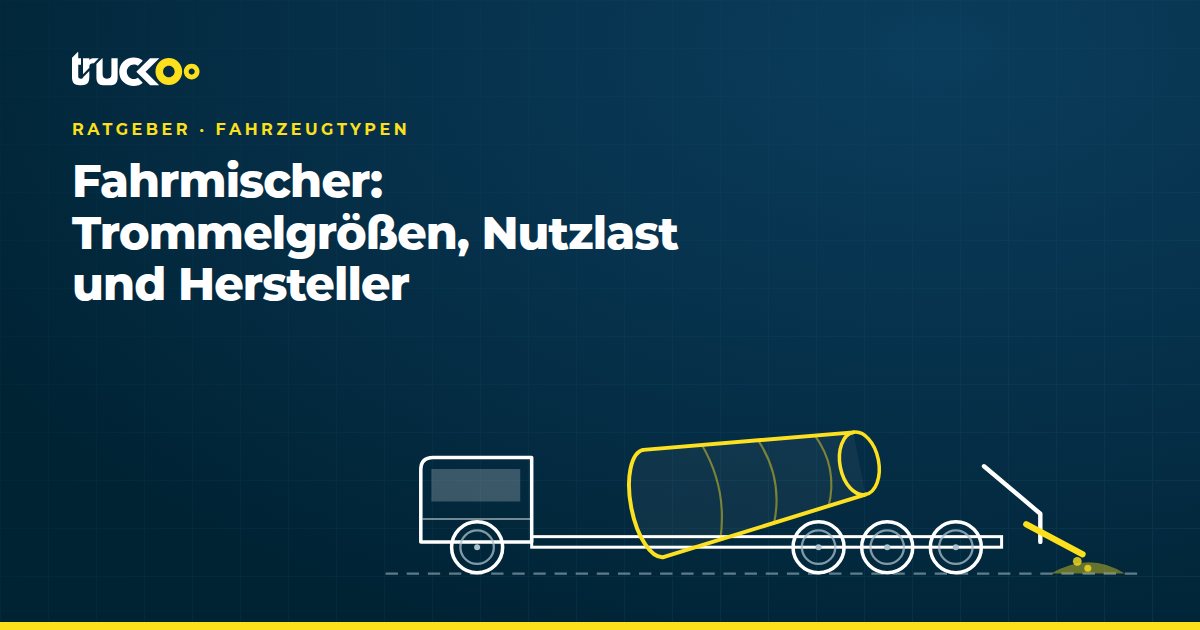 Fahrmischer: Trommelgrößen, Nutzlast und Hersteller