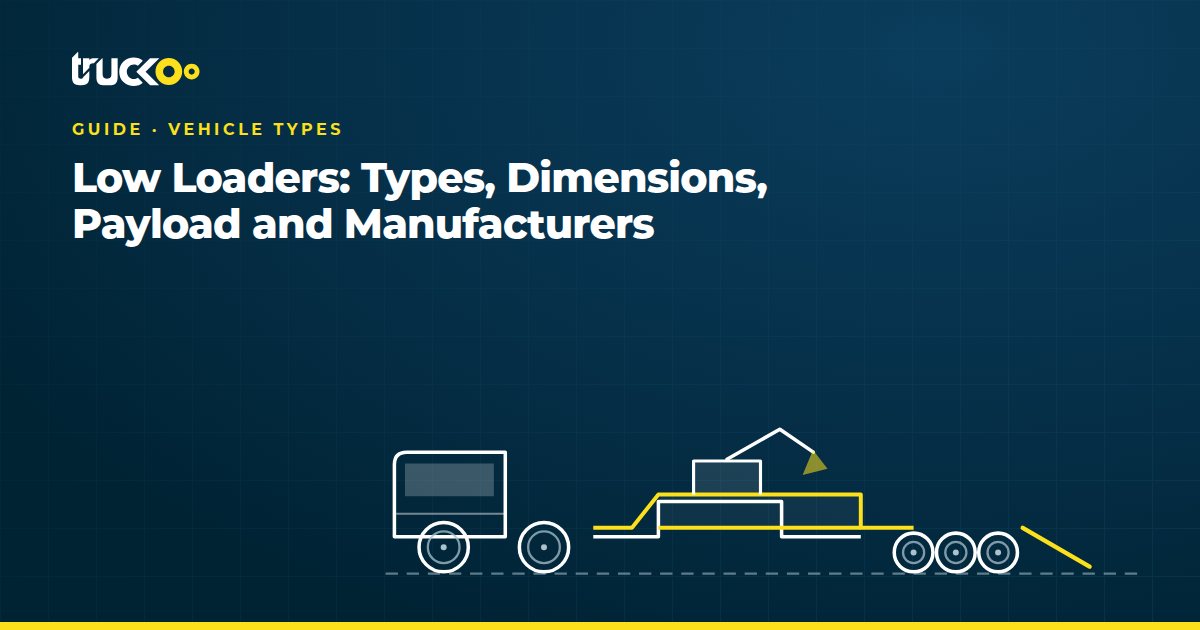 Low Loaders: Types, Dimensions, Payload and Manufacturers