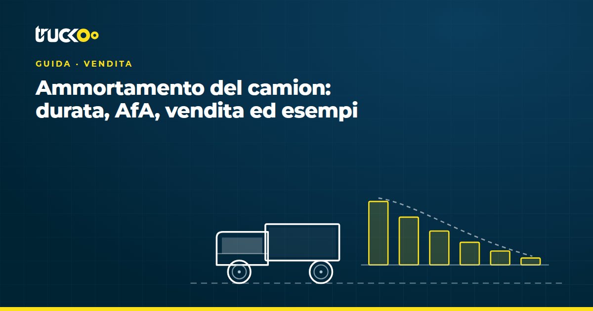 Ammortamento del camion: durata, AfA, vendita ed esempi