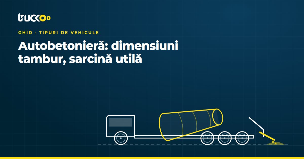 Autobetonieră: dimensiuni tambur, sarcină utilă