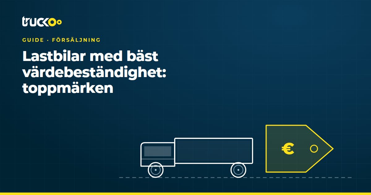 Lastbilar med bäst värdebeständighet: toppmärken