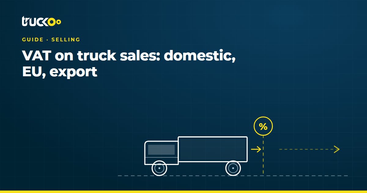 VAT on truck sales: domestic, EU, export