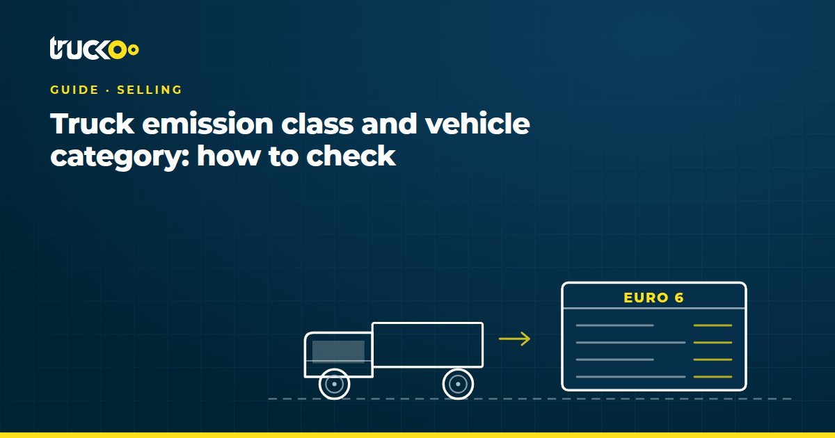 Truck emission class and vehicle category: how to check