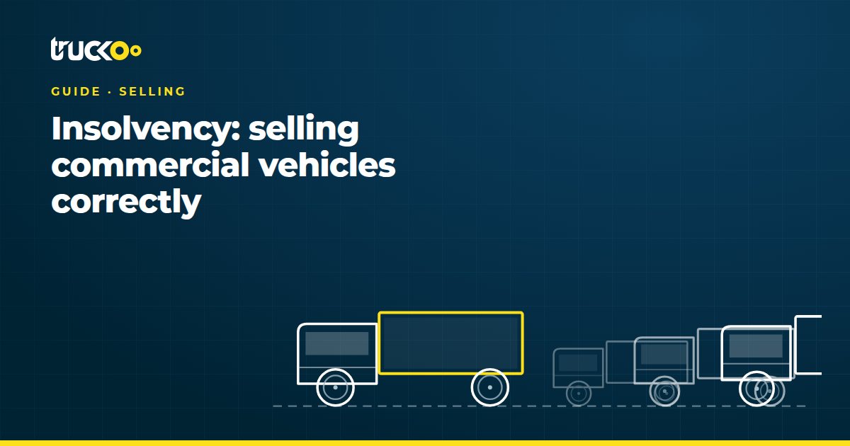 Insolvency: selling commercial vehicles correctly