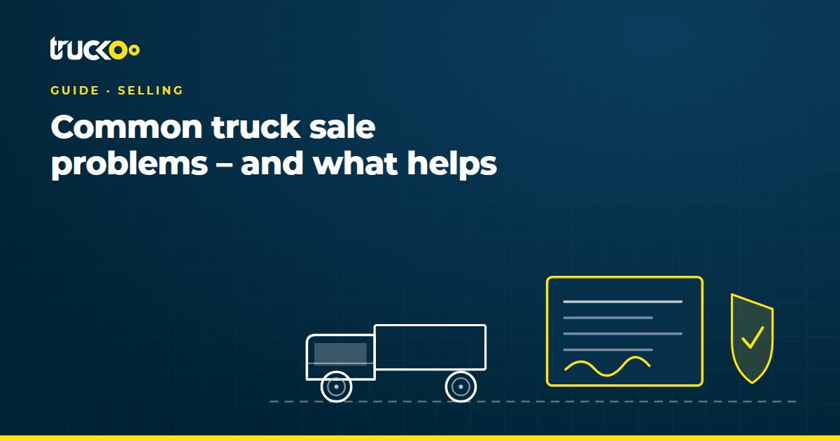 Common truck sale problems – and what helps