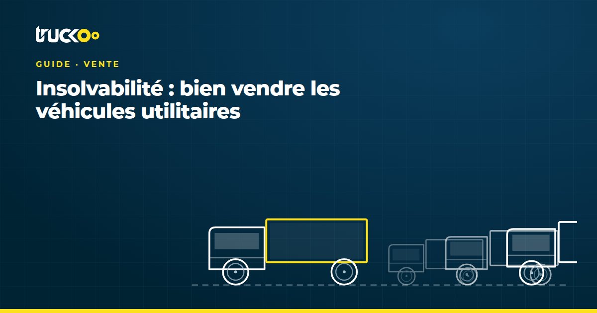 Insolvabilité : bien vendre les véhicules utilitaires