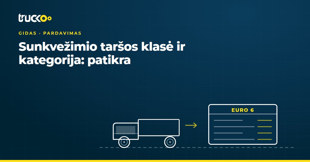 Sunkvežimio taršos klasė ir kategorija: patikra
