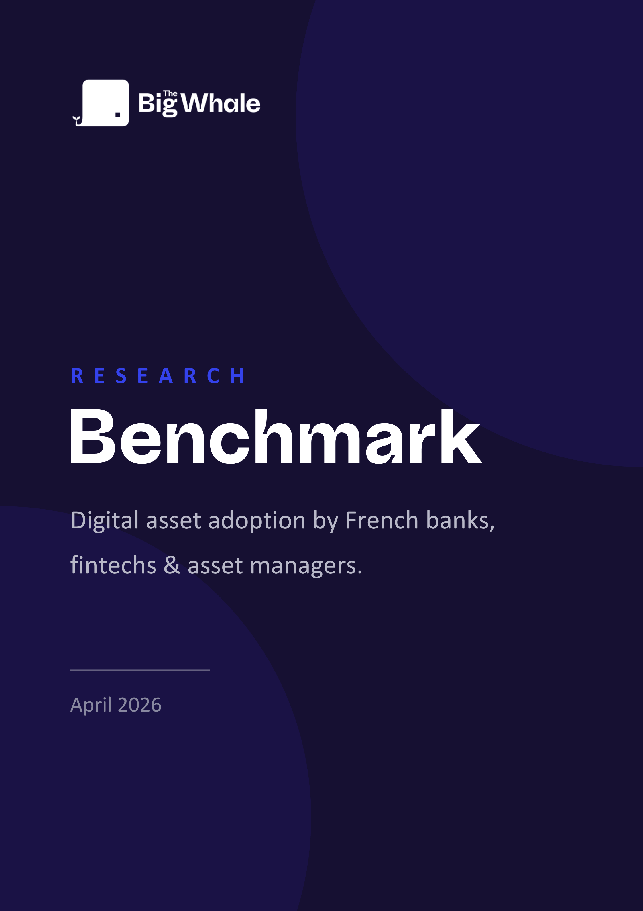 Benchmark 2026 : adoption des actifs numériques par les banques, les fintechs et les gestionnaires d'actifs français