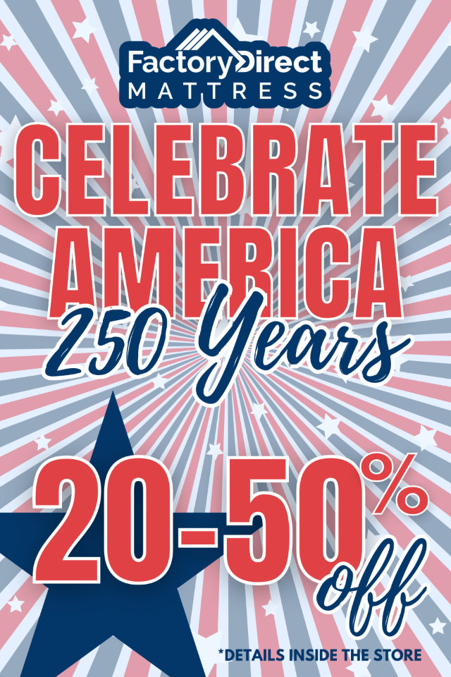 Factory Direct Mattress celebrating America 250 years with 20-50% off, patriotic star and striped background.