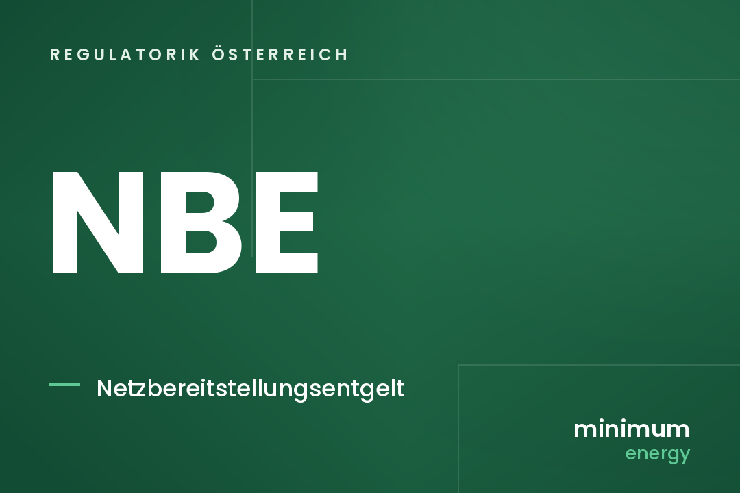 Regulatorik Österreich: NBE, das Netzbereitstellungsentgelt