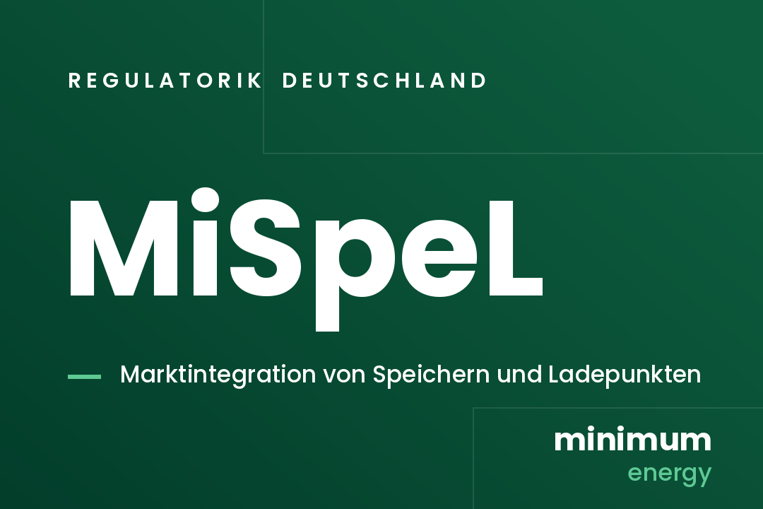 MiSpeL: Marktintegration von Speichern und Ladepunkten. Regulatorik Deutschland, minimum energy.