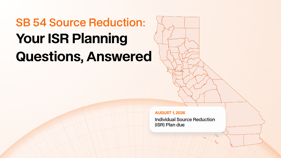 SB 54 Source Reduction: Your ISR Planning Questions, Answered