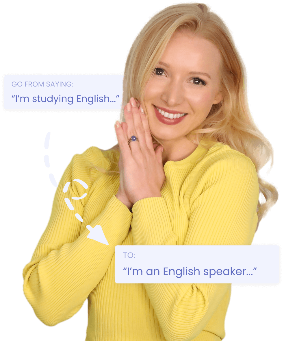 An image of Lucy with two speech bubble connected by an arrow. The before state is 'I'm studying English', the after is 'I'm an English speaker'