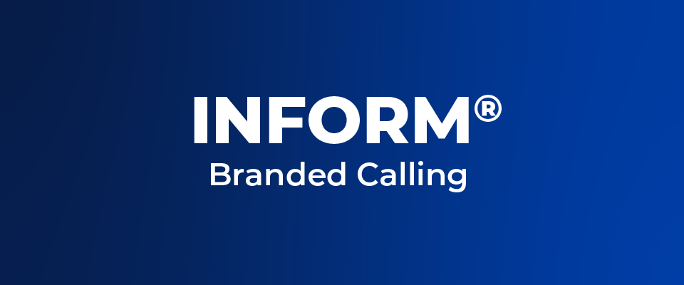 INFORM Branded Calling
