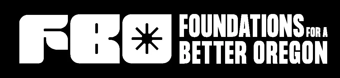 A logo of Foundations for a Better Oregon, in white font with a black background