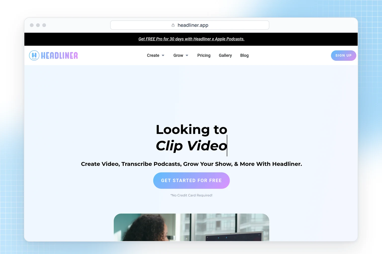 Headliner website: video clips, podcast transcription and tools to grow a show