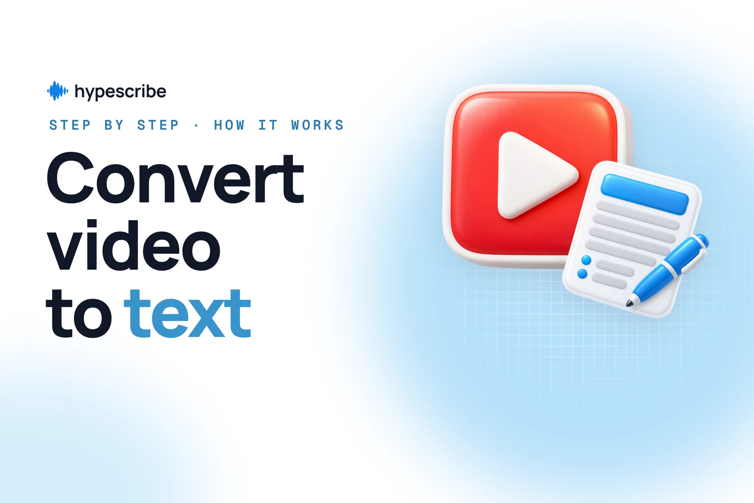 How to convert video to text: a 3D video play button next to a transcript document