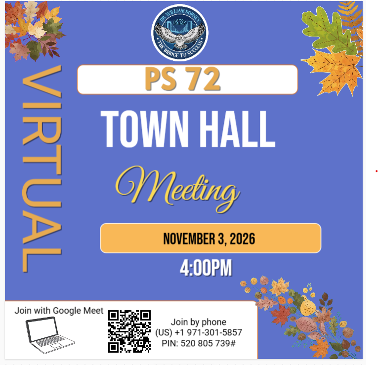 PS 72 Virtual Town Hall Meeting flyer November 3 2026 at 4:00 PM on Google Meet or by phone