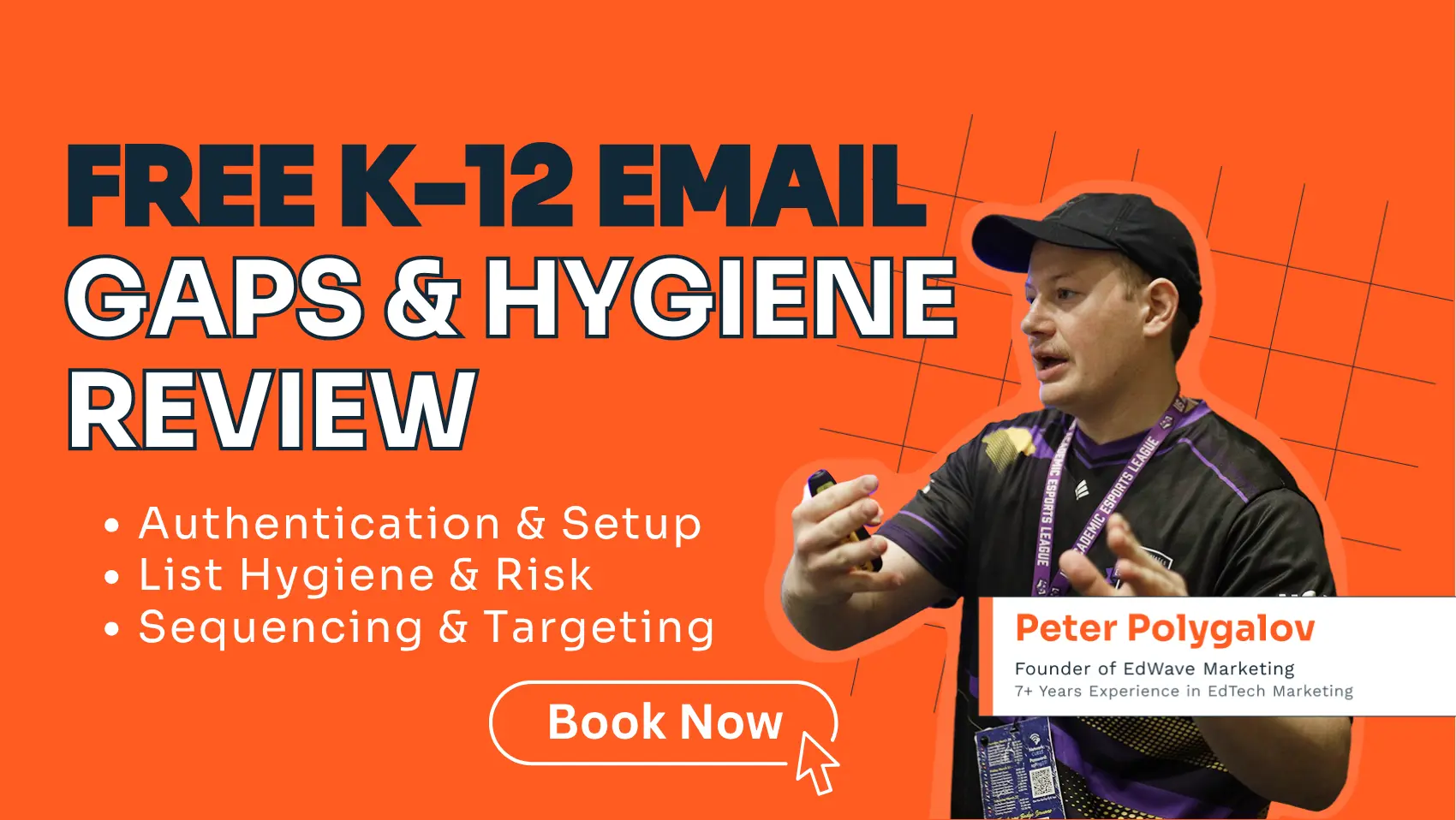 A call-to-action with Peter Polygalov, CEO and Founder of EdWave Marketing with 7+ years of experience in EdTech Marketing. The CTA reads, "Free K-12 Gaps & Hygiene Review. Authentication & Setup, List Hygiene & Risk, Sequencing & Targeting"