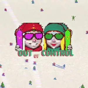 out of control