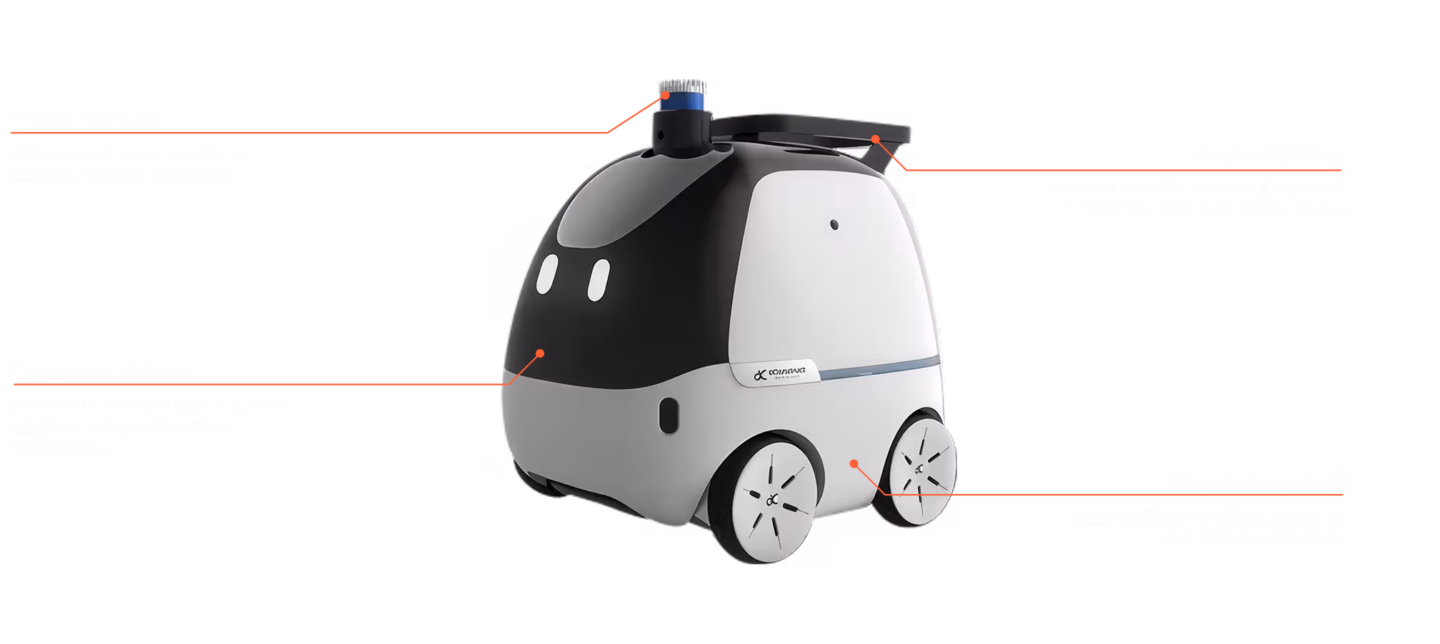 LiDAR Scanner, 360° real-time LiDAR for precise mapping and safe navigation. Payload (10 kg), Flexible capacity up to 10kg, ready for sensors, cameras, or mission tools. Expressive Display,Interactive display with voices and emotions to build trust and connection. Speed: Up to 1m/s, Fast, smooth, and reliable mobility indoors and outdoors.