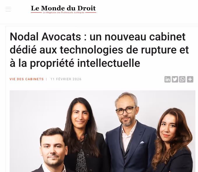 L’article du Monde du Droit annonçant la création de Nodal, cabinet dédié aux technologies de rupture et à la propriété intellectuelle.
