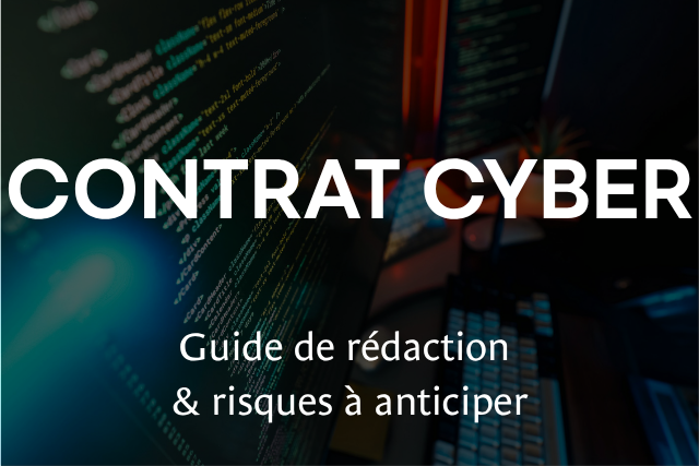 Contrat cyber et risques juridiques