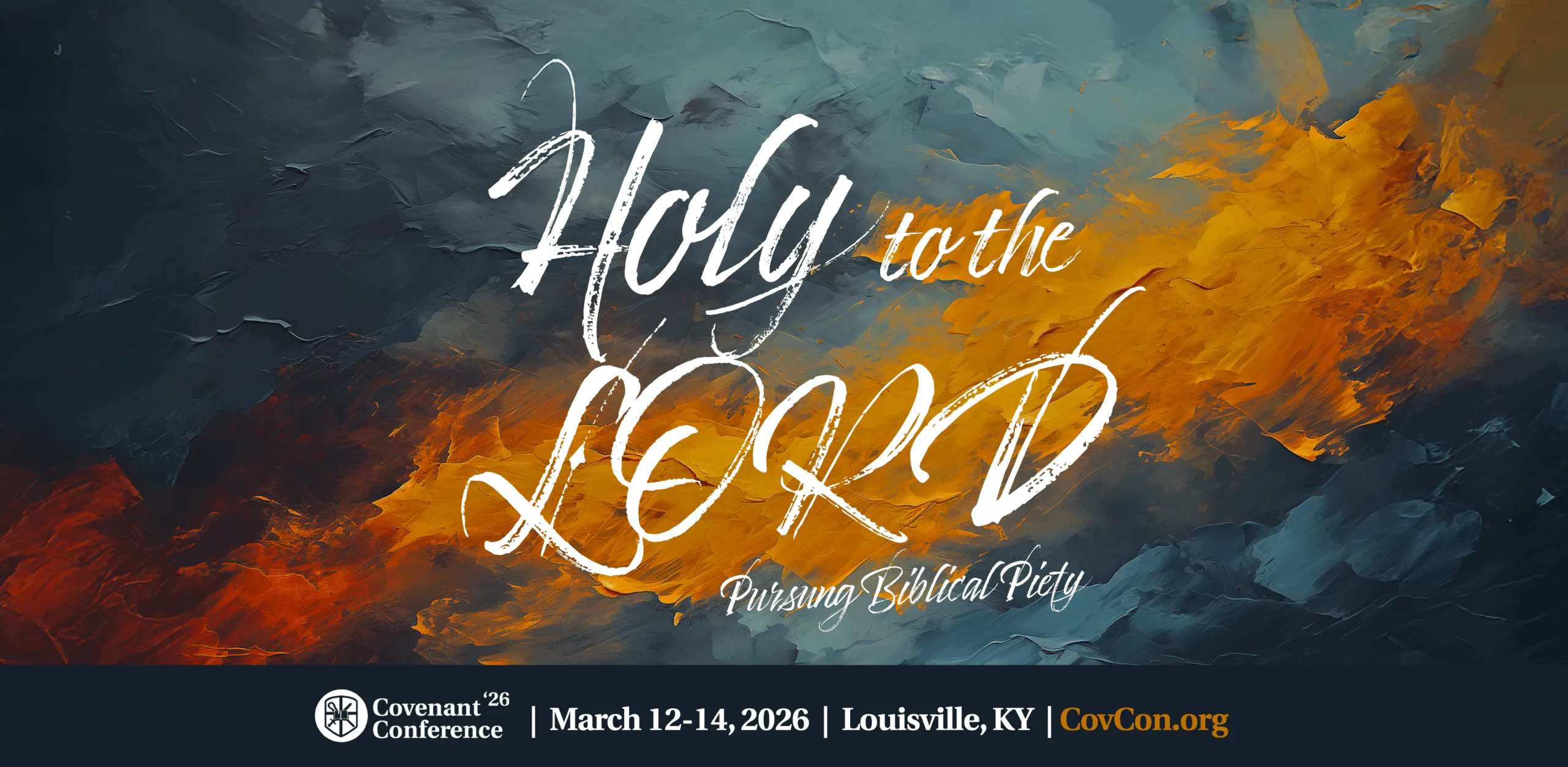 Abstract background with text Holy to the Lord and details for Covenant Conference March 12-14, 2026, Louisville, KY, CovCon.org.
