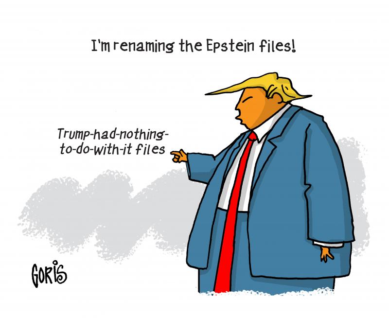 Editorial cartoon by Dennis Goris titled While We're at It..., satirizing Donald Trump's habit of renaming things
