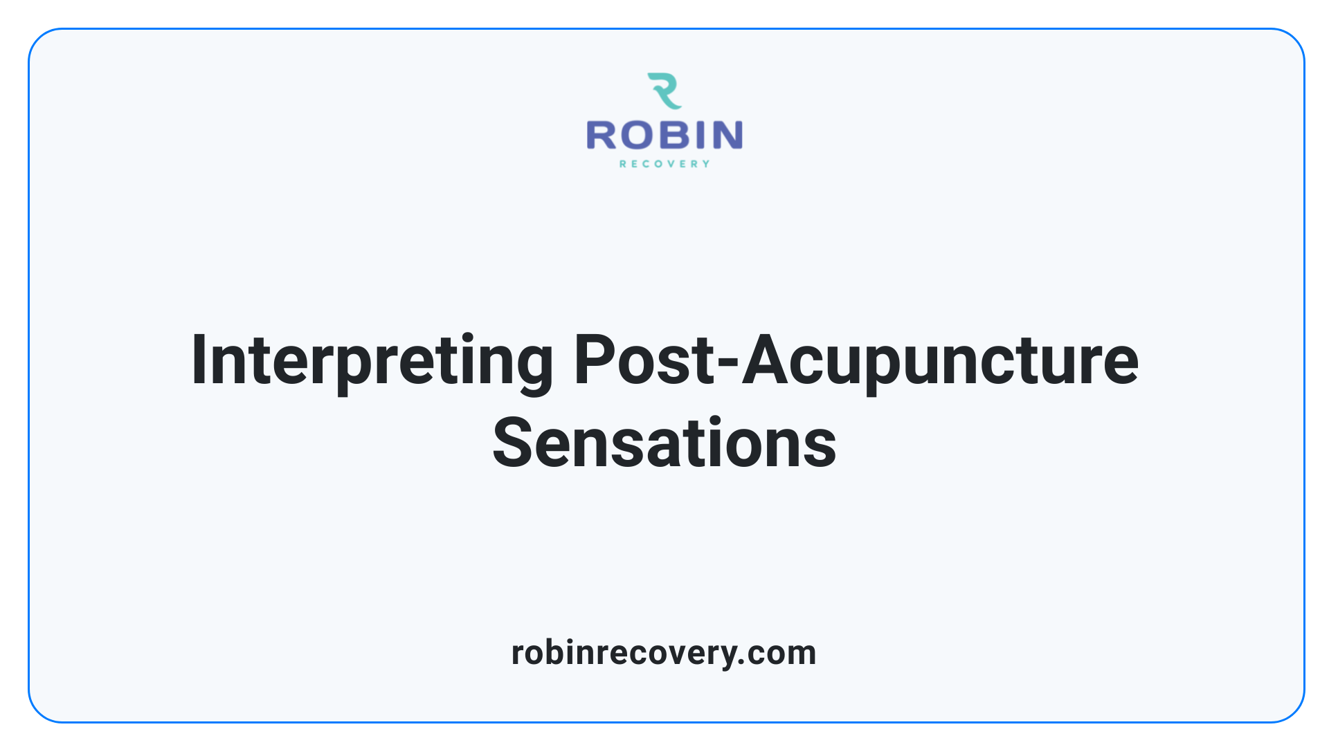 Interpreting Post-Acupuncture Sensations