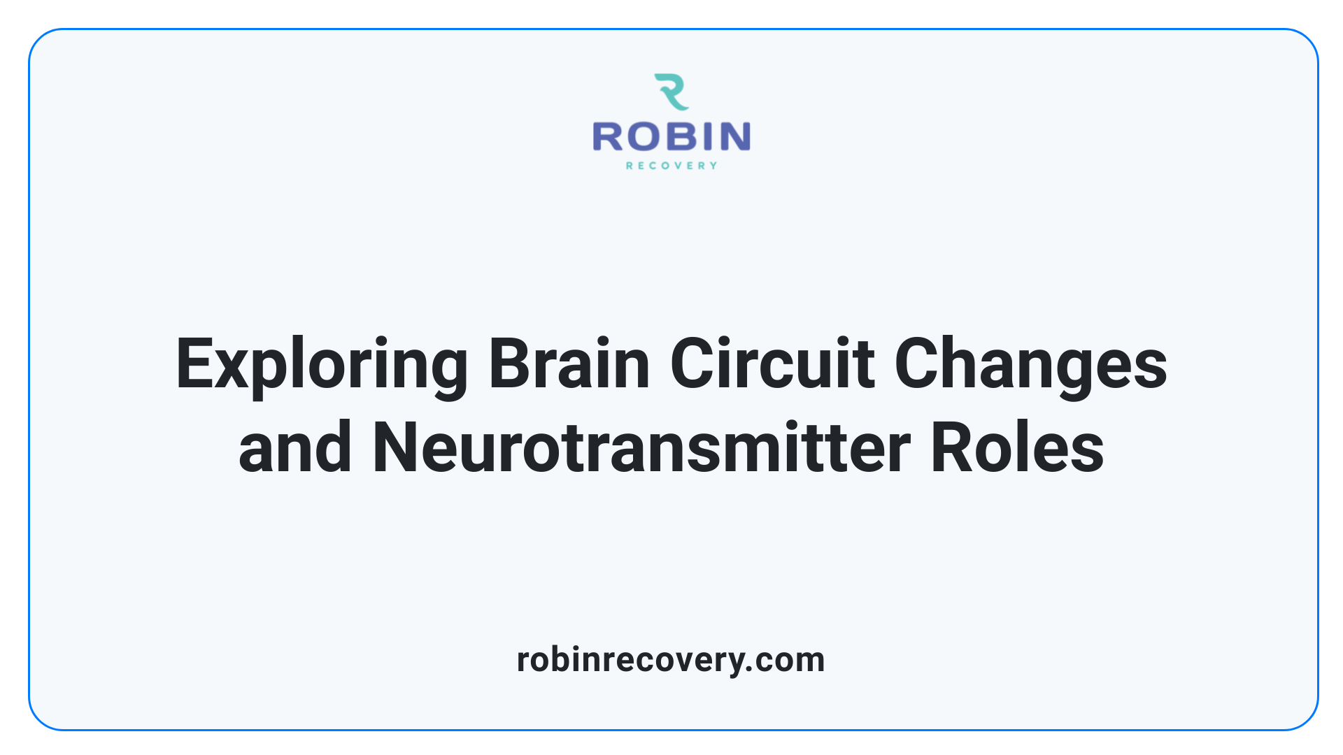 Exploring Brain Circuit Changes and Neurotransmitter Roles
