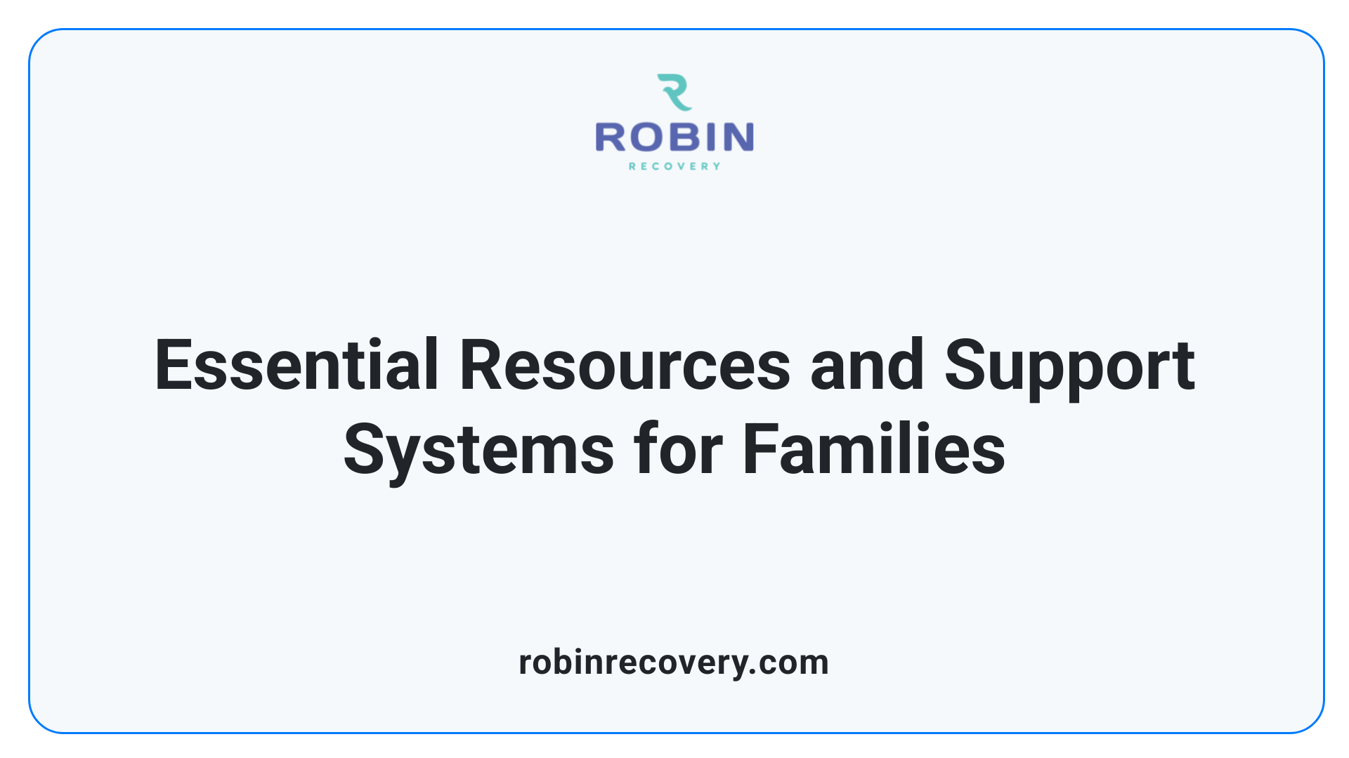Essential Resources and Support Systems for Families