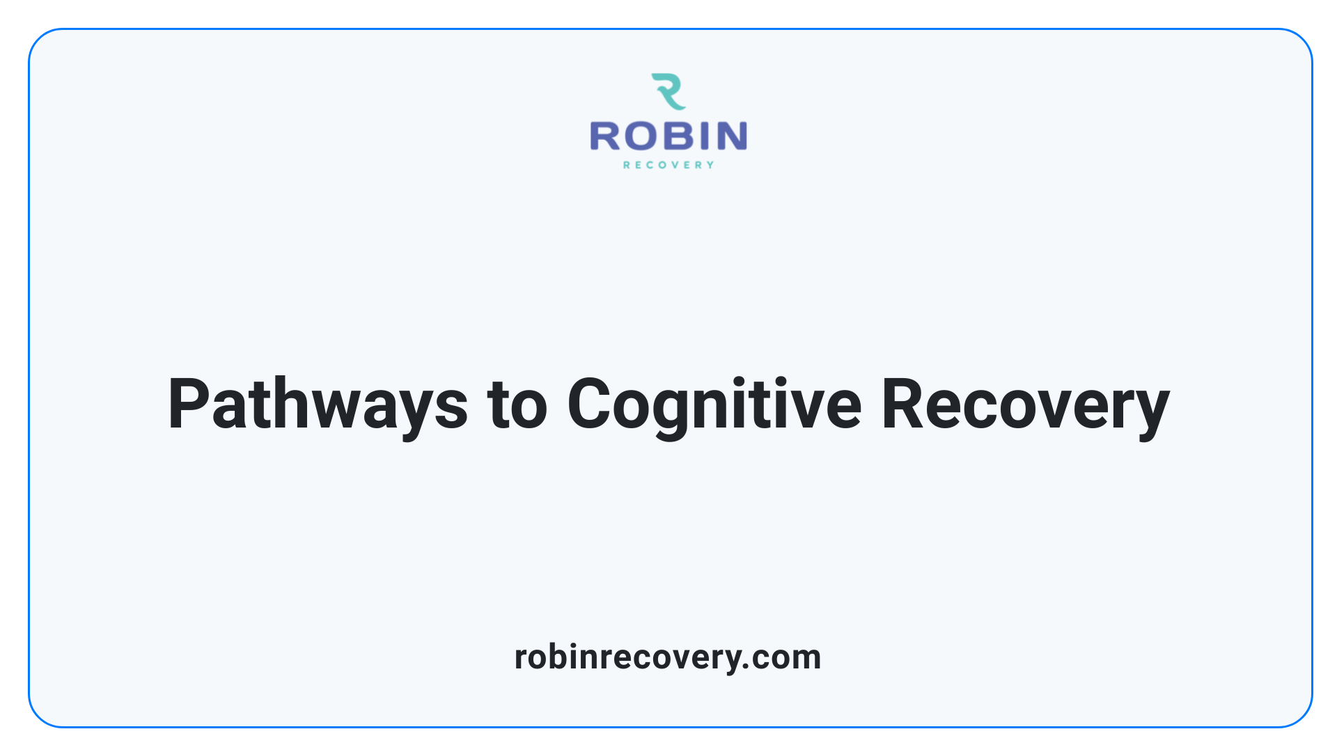 Pathways to Cognitive Recovery