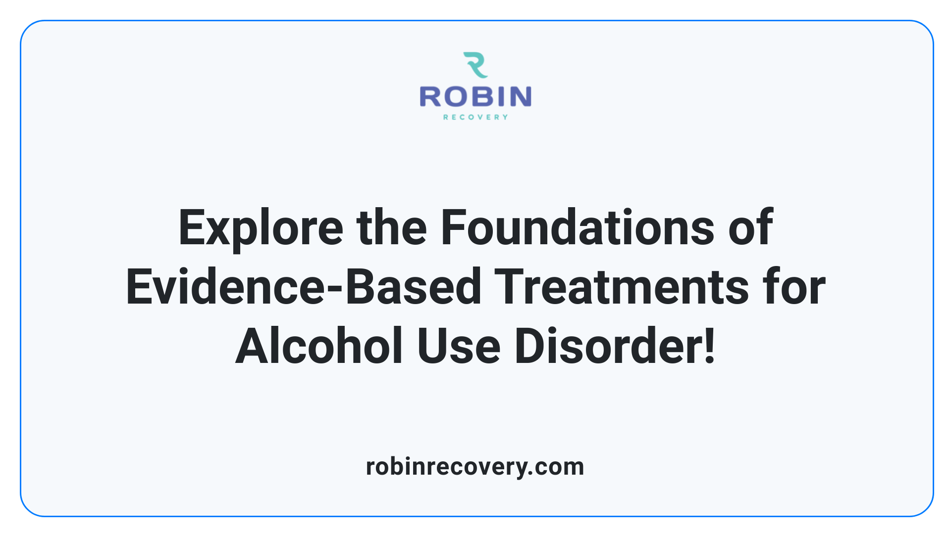 Explore the Foundations of Evidence-Based Treatments for Alcohol Use Disorder!