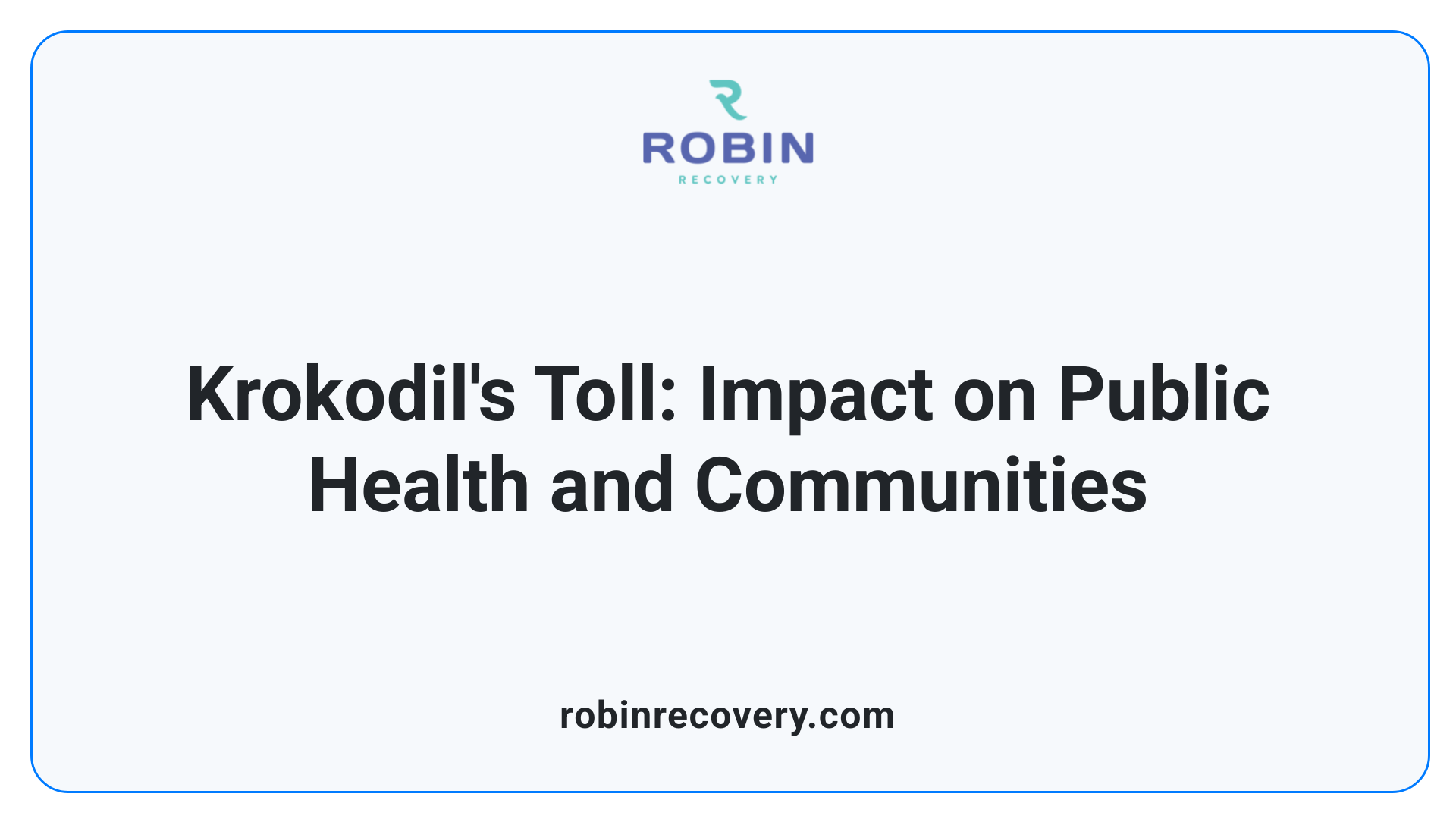 Krokodil's Toll: Impact on Public Health and Communities