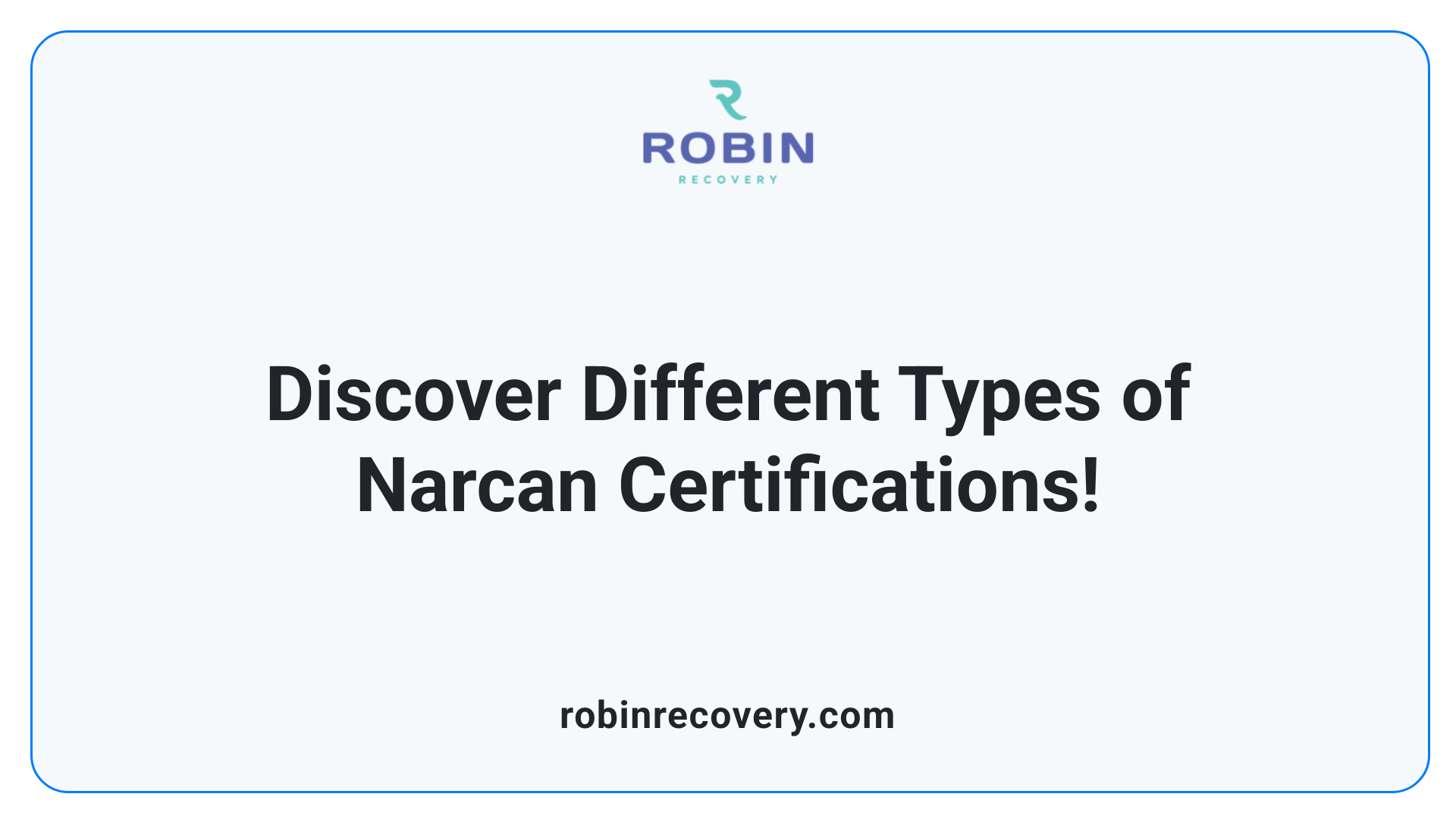 Discover Different Types of Narcan Certifications!