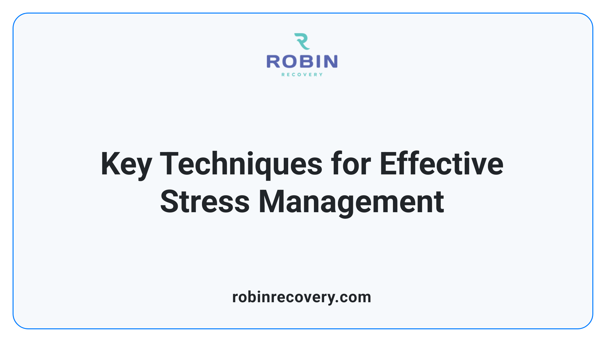 Key Techniques for Effective Stress Management