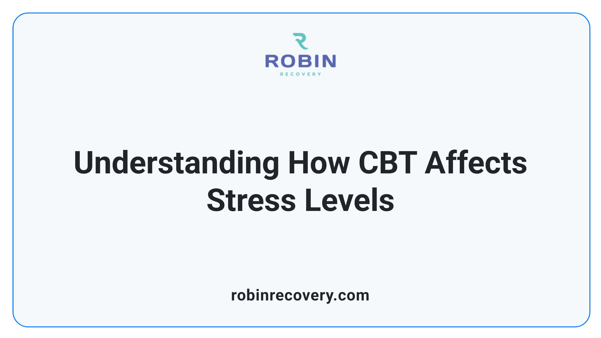 Understanding How CBT Affects Stress Levels