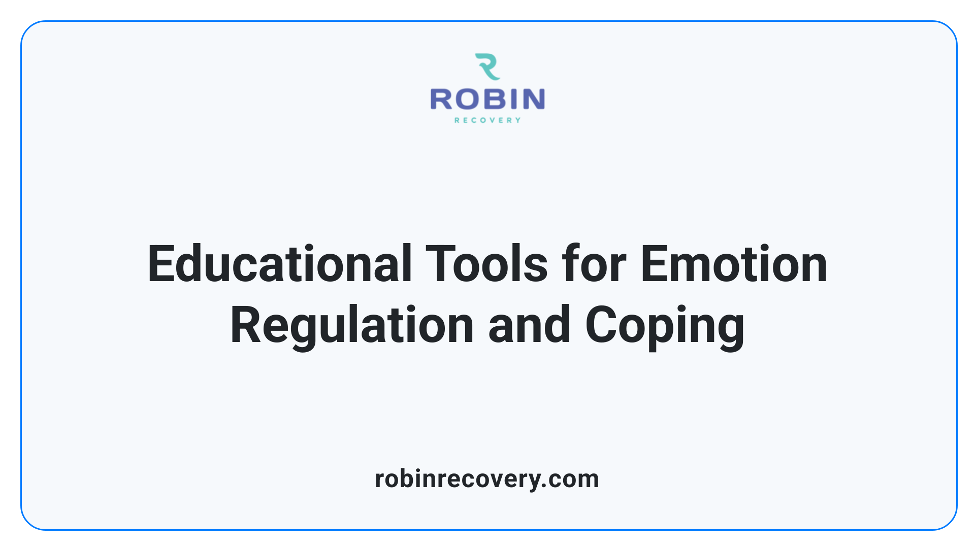 Educational Tools for Emotion Regulation and Coping