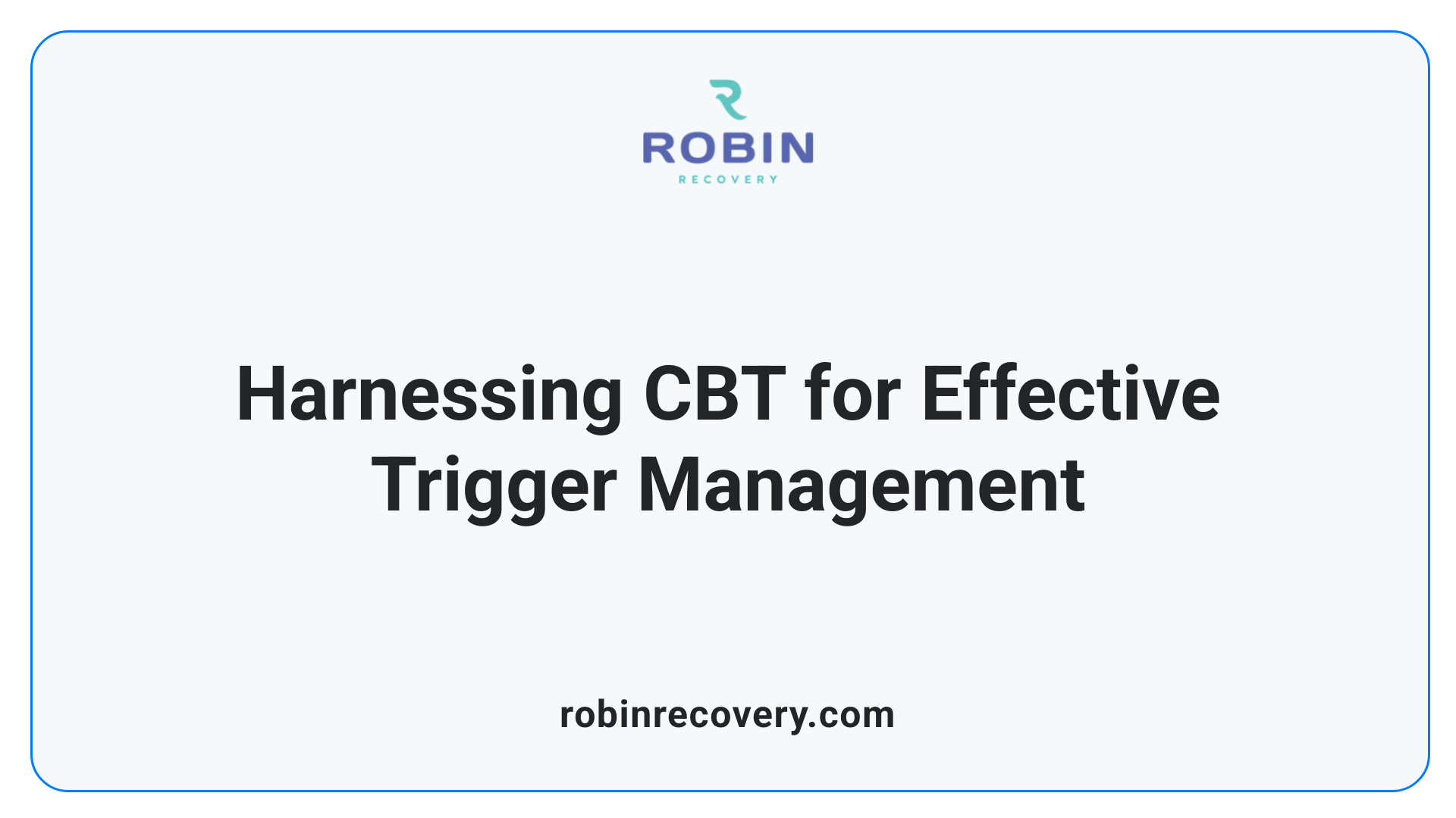 Harnessing CBT for Effective Trigger Management