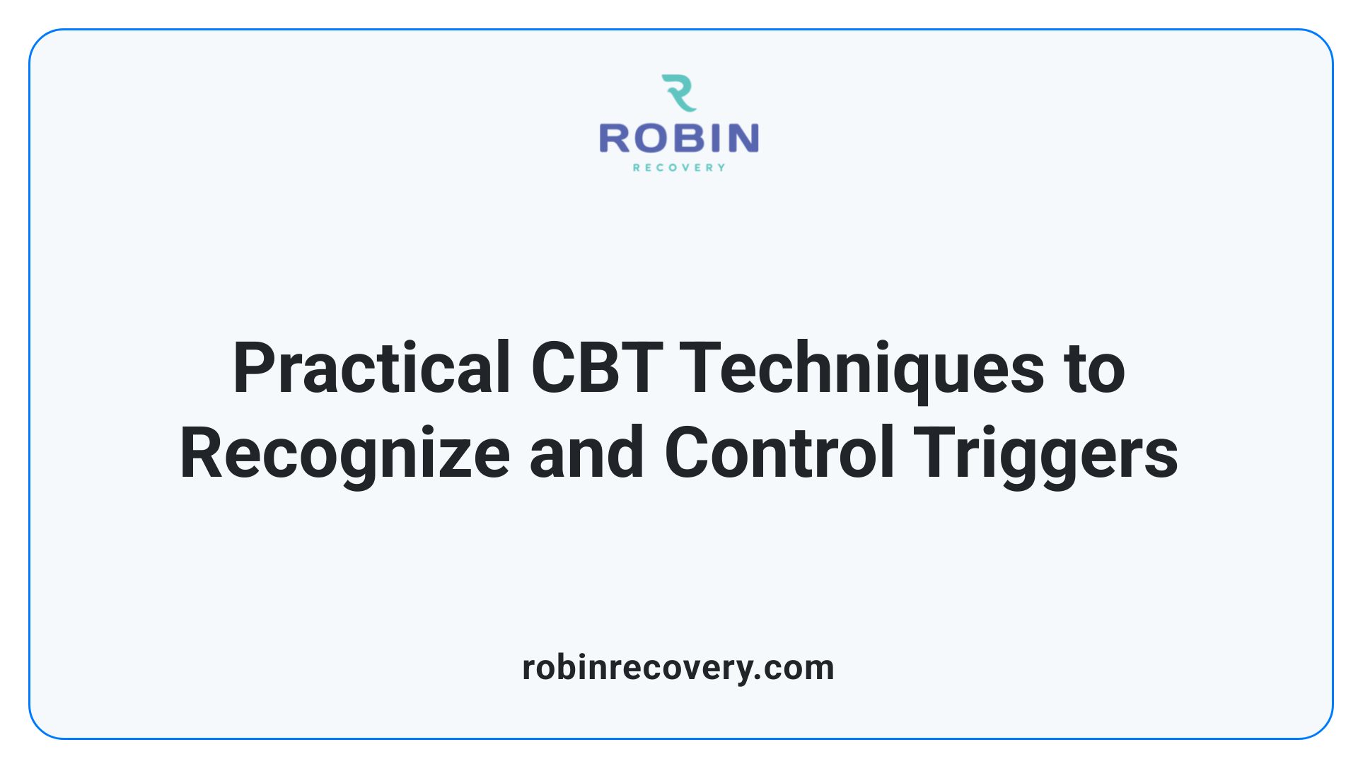Practical CBT Techniques to Recognize and Control Triggers