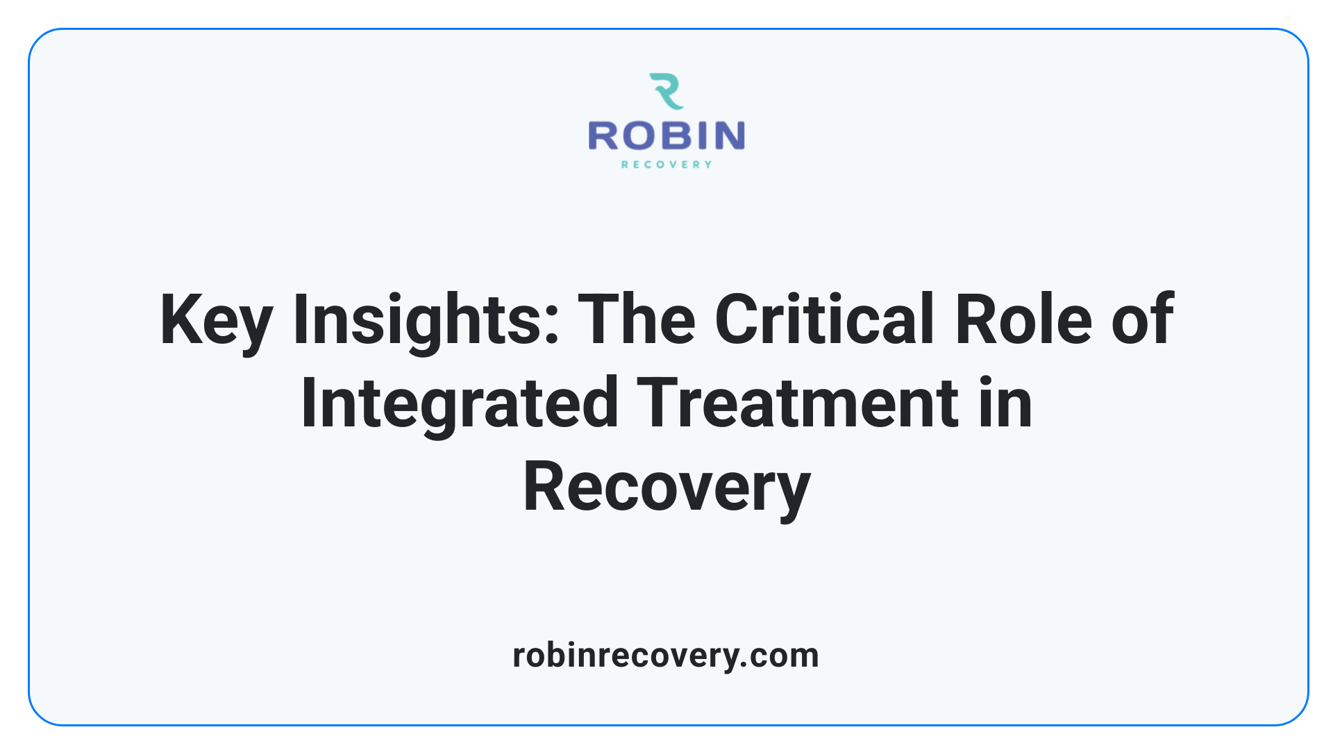 Key Insights: The Critical Role of Integrated Treatment in Recovery