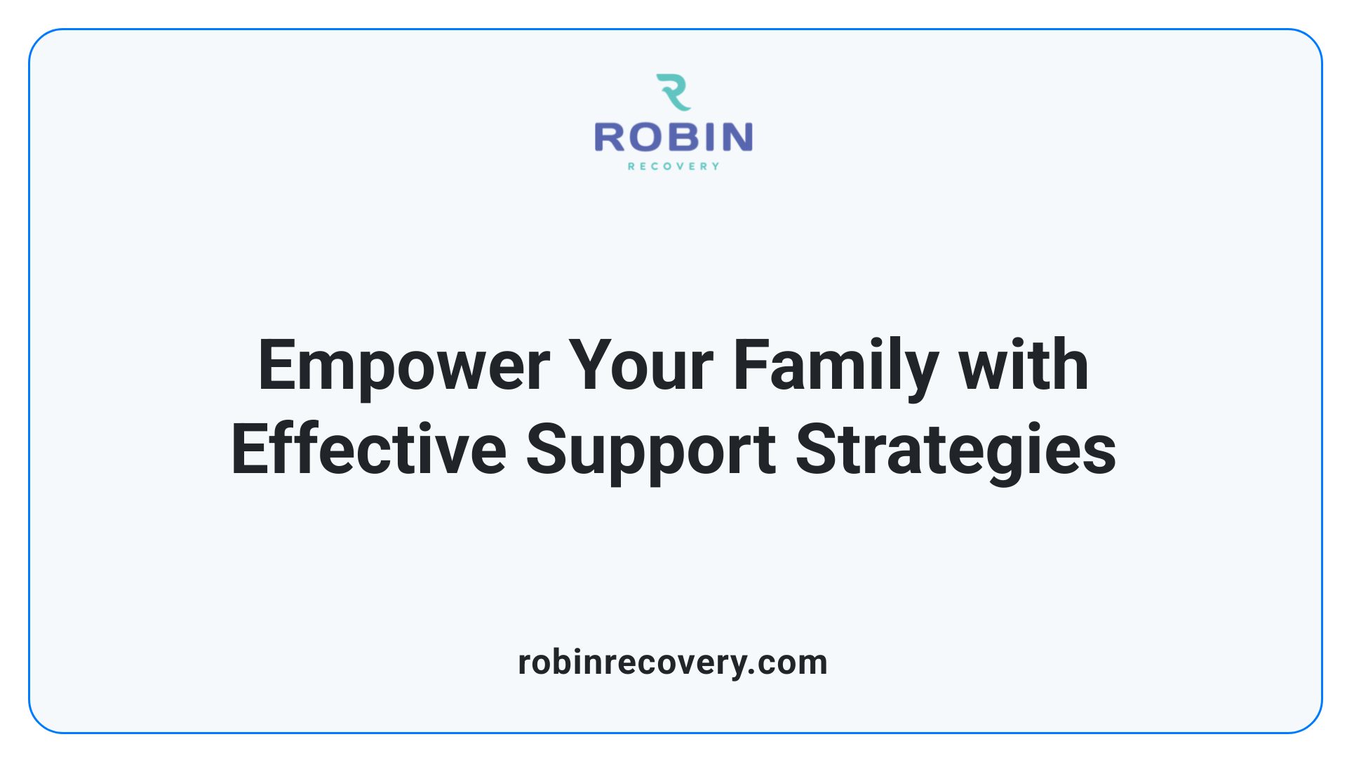 Empower Your Family with Effective Support Strategies